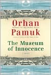 Book Cover Image. Title: The Museum of Innocence, Author: by Orhan  Pamuk