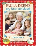 Book Cover Image. Title: Paula Deen's My First Cookbook, Author: by Paula  Deen