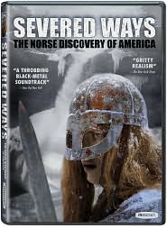 Severed Ways: The Norse Discovery of America with Fiore Tedesco: DVD Cover