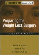 Preparing for Weight Loss Surgery: Therapist Guide