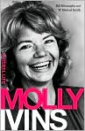 Book Cover Image. Title: Molly Ivins: A Rebel Life, Author: by Bill  Minutaglio