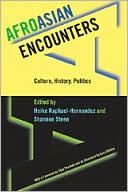 AfroAsian Encounters Culture History Politics