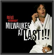 Milwaukee at Last!!! [CD/DVD] by Rufus Wainwright: CD Cover