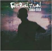 Dance Bitch by Fatboy Slim: CD Cover