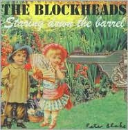 Staring Down the Barrel by The Blockheads: CD Cover