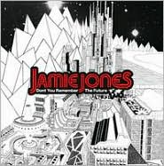 Don't You Remember the Future by Jamie Jones: CD Cover