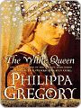 Title: The White Queen, Author: Philippa  Gregory