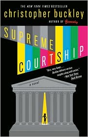 Supreme Courtship by Christopher Buckley: Book Cover