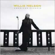 American Classic [B&N Exclusive Version] by Willie Nelson: CD Cover