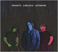 Krantz Carlock Lefebvre by Wayne Krantz: CD Cover
