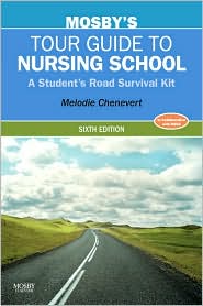 Mosby's Tour Guide to Nursing School by Melodie Chenevert: Book Cover