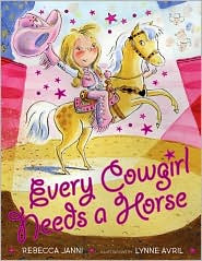 Every Cowgirl Needs a Horse by Rebecca Janni: Book Cover