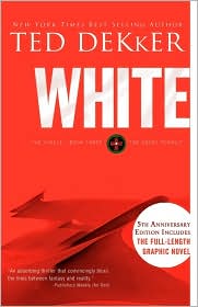 White (Circle Series #3) by Ted Dekker: Book Cover