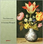 A German Bouquet by Trio Settecento: CD Cover