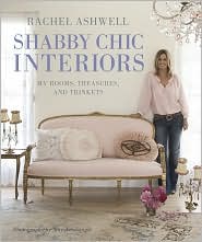 Rachel Ashwell's Shabby Chic Interiors by Rachel Ashwell: Book Cover