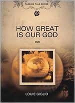 Louie Giglio How Great Is Our God