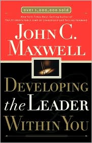 Developing the Leader Within You by John C. Maxwell: Book Cover