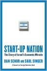 Book Cover Image. Title: Start-Up Nation: The Story of Israel's Economic Miracle, Author: by Dan  Senor