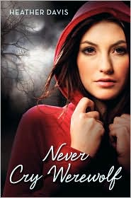 Never Cry Werewolf by Heather Davis: Book Cover