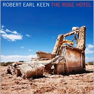 Rose Hotel by Robert Earl Keen Jr.: CD Cover