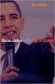 Racial Justice in the Age of Obama by Roy L. Brooks: Book Cover