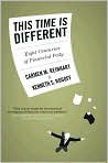 Book Cover Image. Title: This Time Is Different: Eight Centuries of Financial Folly, Author: by Carmen M. Reinhart
