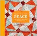 Book Cover Image. Title: Quilting for Peace: Make the World a Better Place One Stitch at a Time, Author: by Katherine  Bell