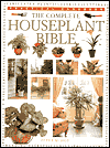 Complete Houseplant Bible: The Essential Guide to Successful Indoor Gardening
