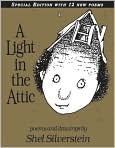 Book Cover Image. Title: A Light in the Attic: Special Edition, Author: by Shel  Silverstein