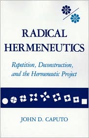 Radical Hermeneutics by John D. Caputo: Book Cover