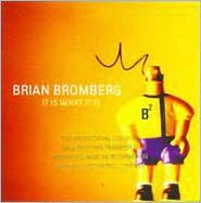 It Is What It Is by Brian Bromberg: CD Cover