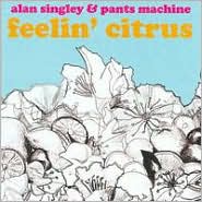 Feelin Citrus by Alan Singley: CD Cover