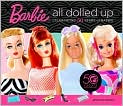 Book Cover Image. Title: Barbie: All Dolled Up: Celebrating 50 Years of Barbie, Author: by D'Amato  Jennie