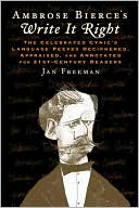 Ambrose Bierces Write It Right The Celebrated Cynics Language Peeve