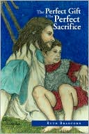 The Perfect Gift The Perfect Sacrifice