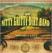 Speed of Life by The Nitty Gritty Dirt Band: CD Cover