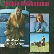 Me About You/To Be Free [Bonus Track] by Jackie DeShannon: CD Cover
