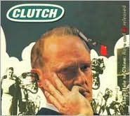 Slow Hole to China: Rare and Unreleased by Clutch: CD Cover