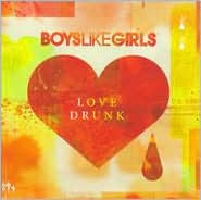 Love Drunk by Boys Like Girls: CD Cover