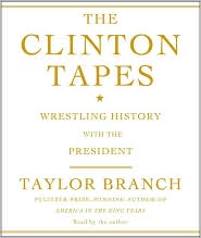The Clinton Tapes by Taylor Branch: Audio Book Cover