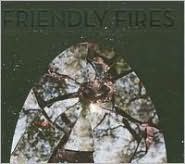 Friendly Fires [Deluxe Edition] [CD/DVD] by Friendly Fires: CD Cover