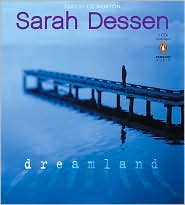 Dreamland by Sarah Dessen: CD Audiobook Cover