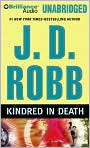 Book Cover Image. Title: Kindred in Death (In Death Series #29), Author: by J. D. Robb