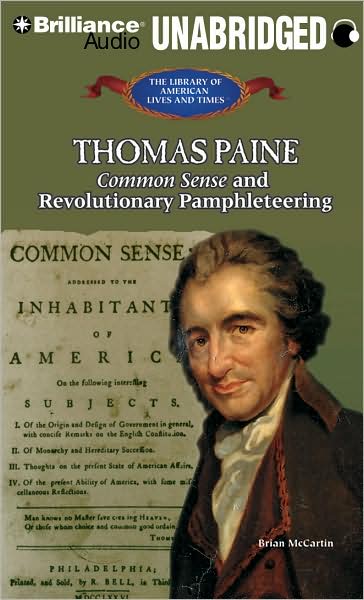 common sense by thomas paine. Thomas Paine: Common Sense and