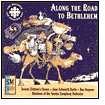 Along the Road to Bethlehem by Toronto Children's Chorus: CD Cover