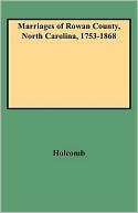 Marriages Of Rowan County North Carolina 1753 1868