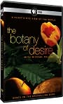 Video/DVD. Title: The Botany of Desire