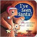 Book Cover Image. Title: I've Seen Santa!, Author: by David  Bedford