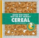 How Did That Get to My Table Cereal