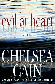 Evil at Heart (Gretchen Lowell Series #3) by Chelsea Cain: Book Cover